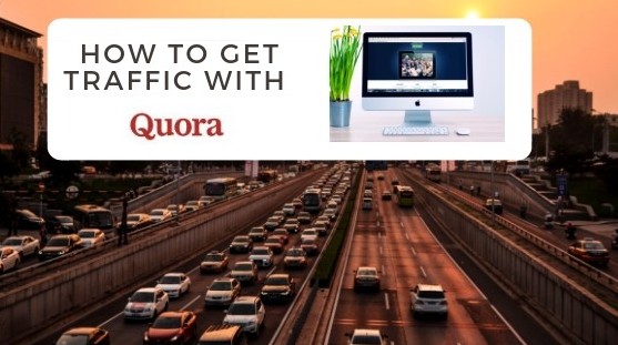 How to get traffic with Quora