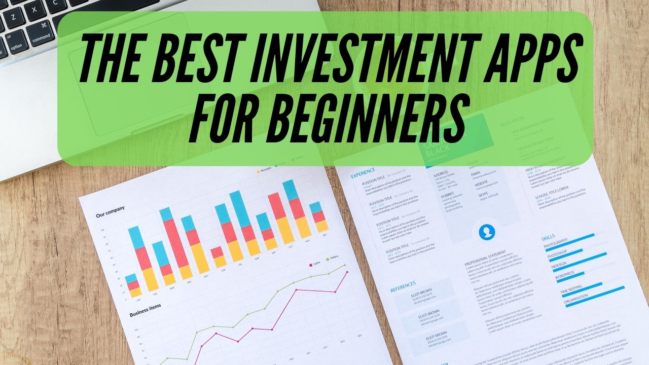 The Best Investment Apps for Beginners