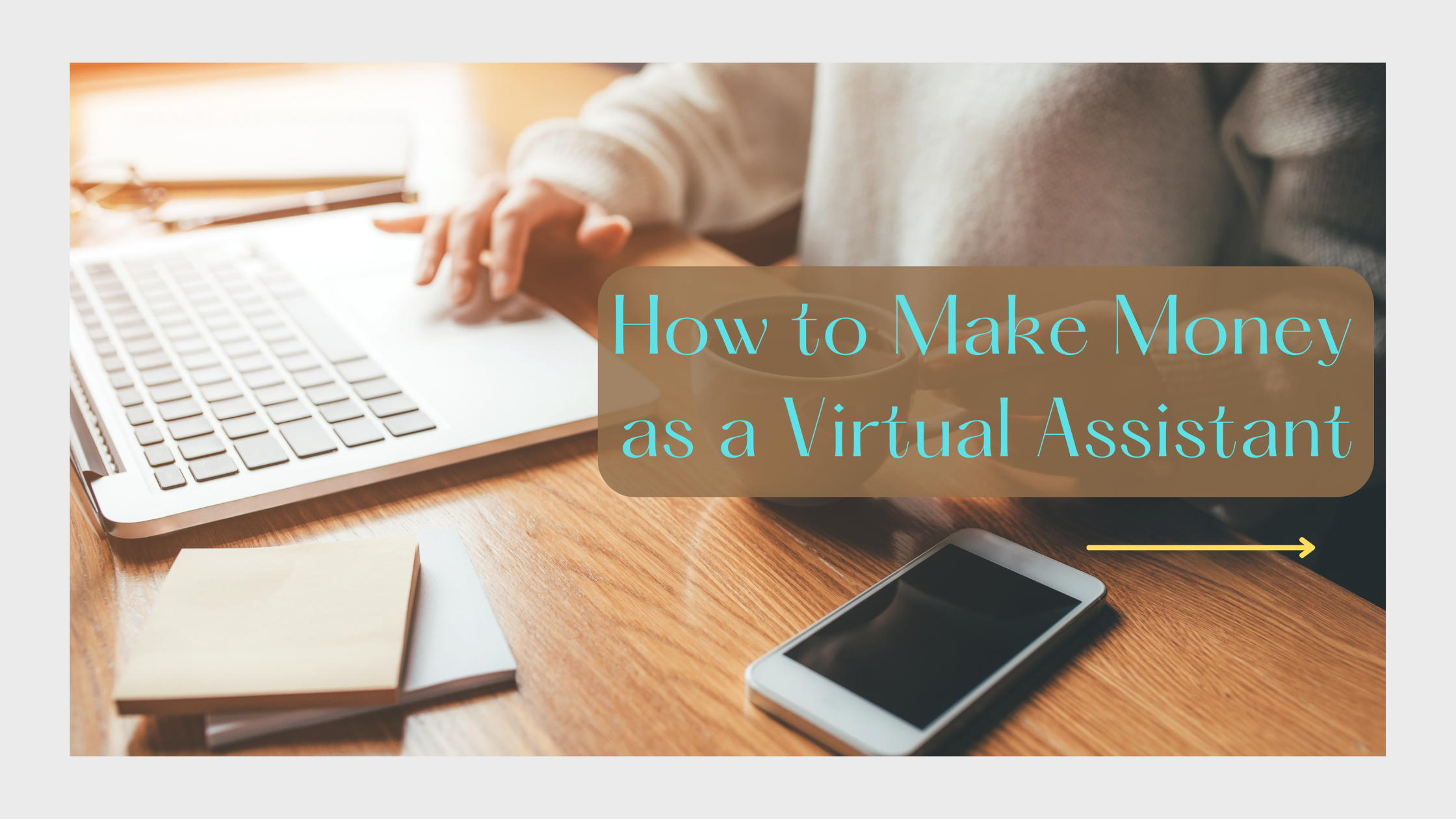 How to make money as a virtual assistant